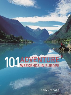 cover image of 101 Adventure Weekends in Europe